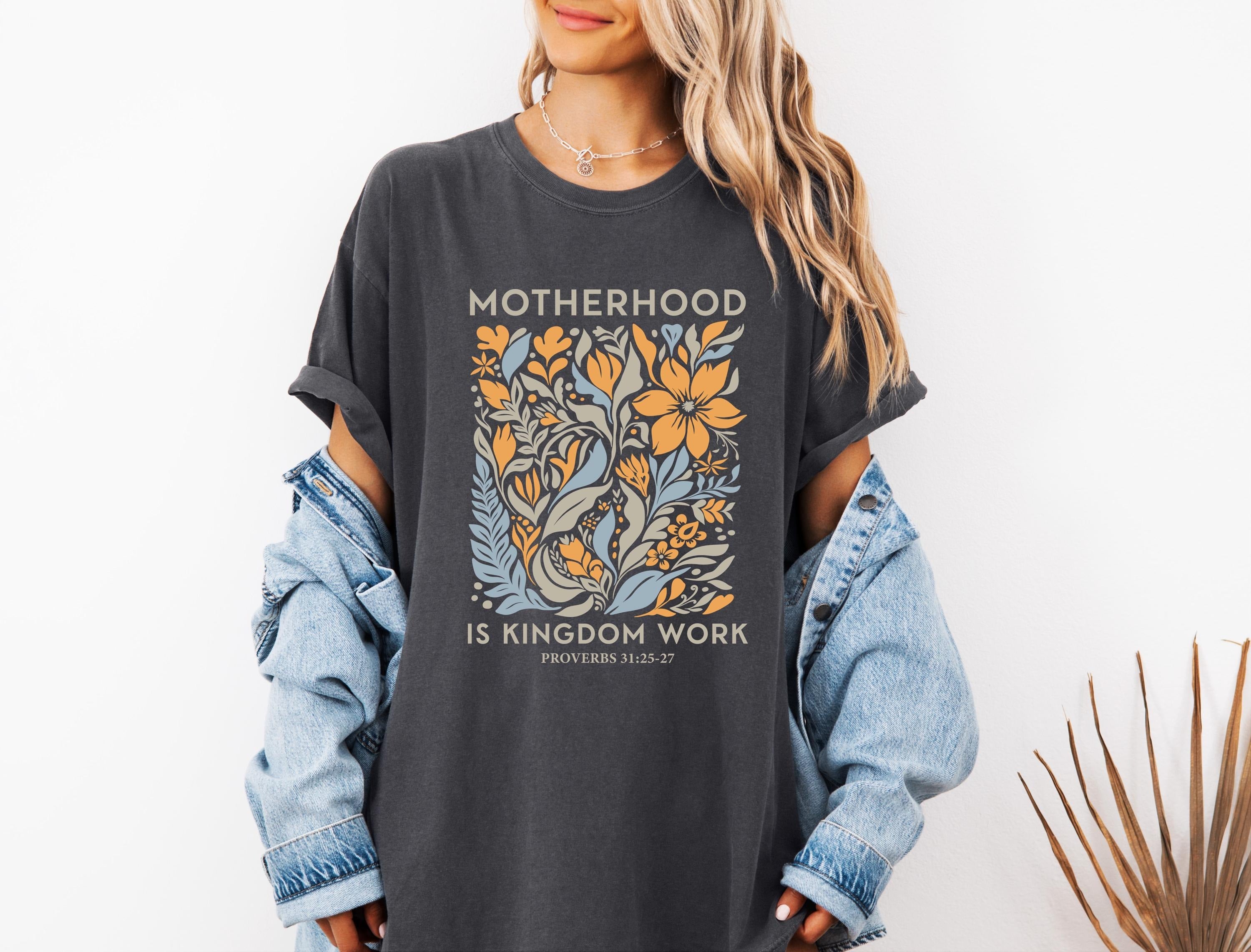 Motherhood Is Kingdom Work Shirt, Comfort Colors Shirt, Mother's Day Shirt, Christian Mom Shirt, Mother Gift, Christian Shirt, Mom Shirt